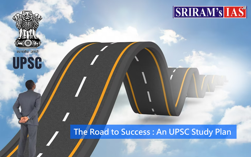 The Road to Success : An UPSC Study Plan