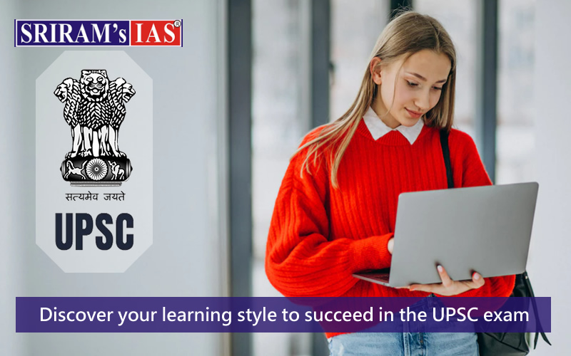 Learning styles to succeed in UPSC