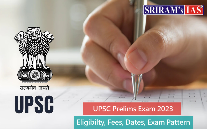 UPSC Prelims Exam 2023 - eligibilty, fees, dates, exam pattern