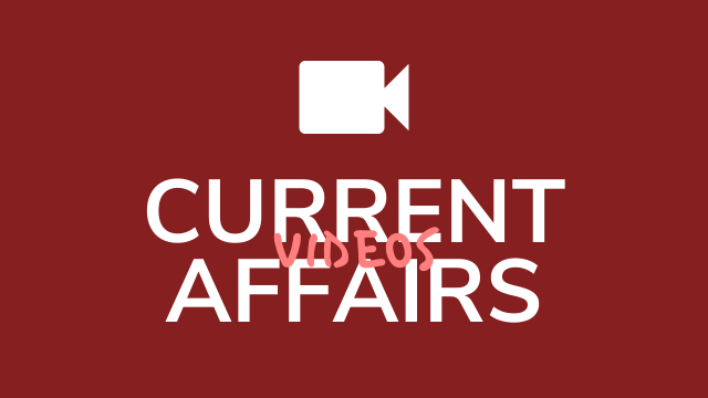 UPSC current affairs videos